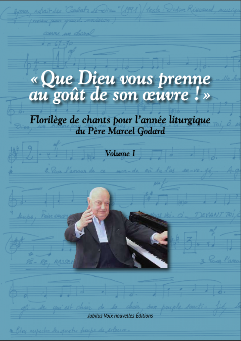 Que Dieu vous prenne au goût de son oeuvre !