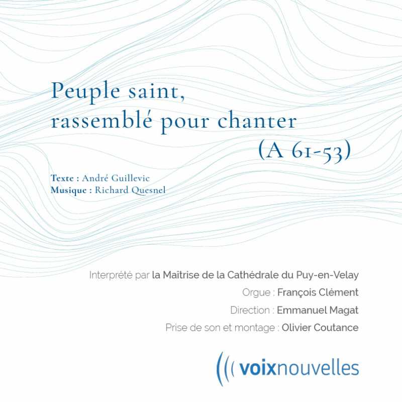 Peuple saint, rassemblé pour chanter