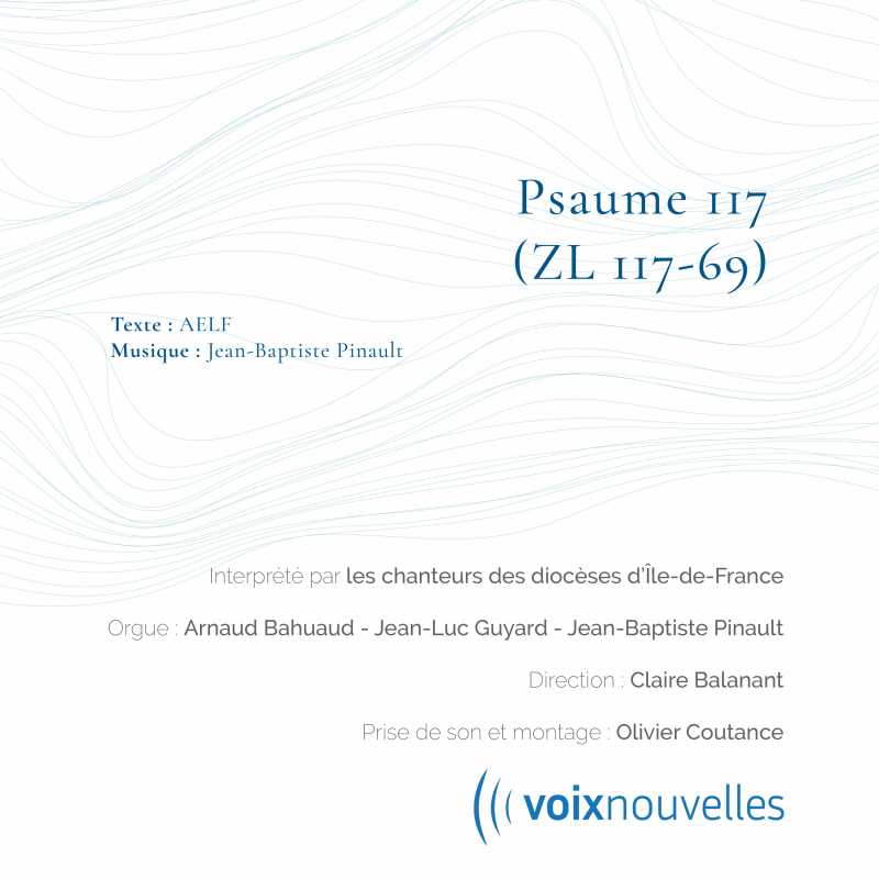 Psaume 117 - Veillée pascale - Pinault