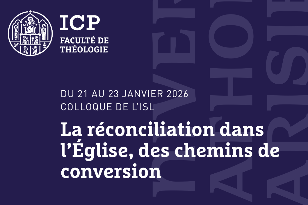 Colloque de l'ISL : la réconciliation dans l'Église, des chemins de conversion"