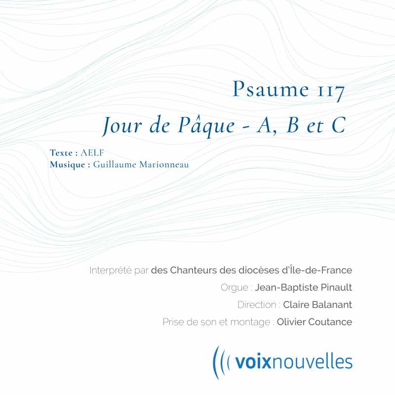 Psaume 117 - Jour de Pâques - Marionneau