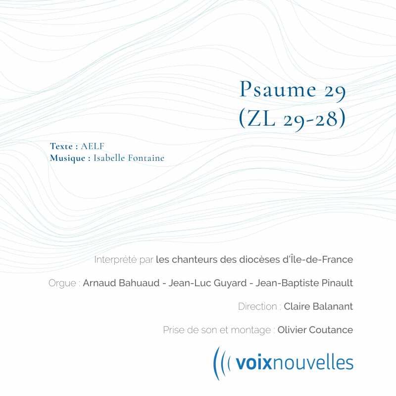 Psaume 29 - Veillée pascale - Fontaine